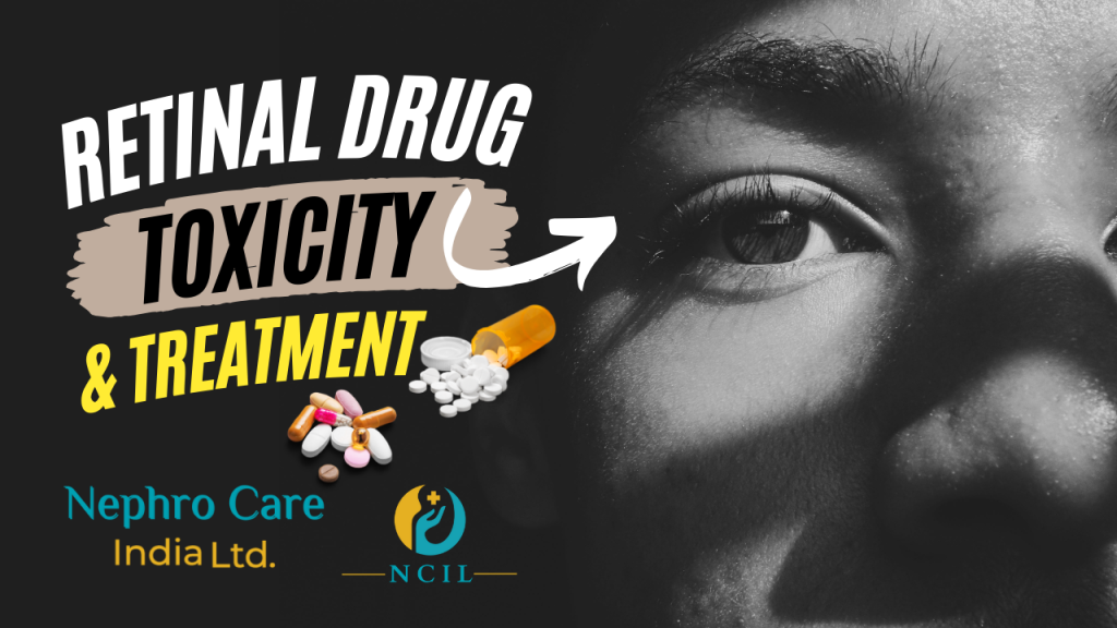 Retinal drug toxicity & treatment