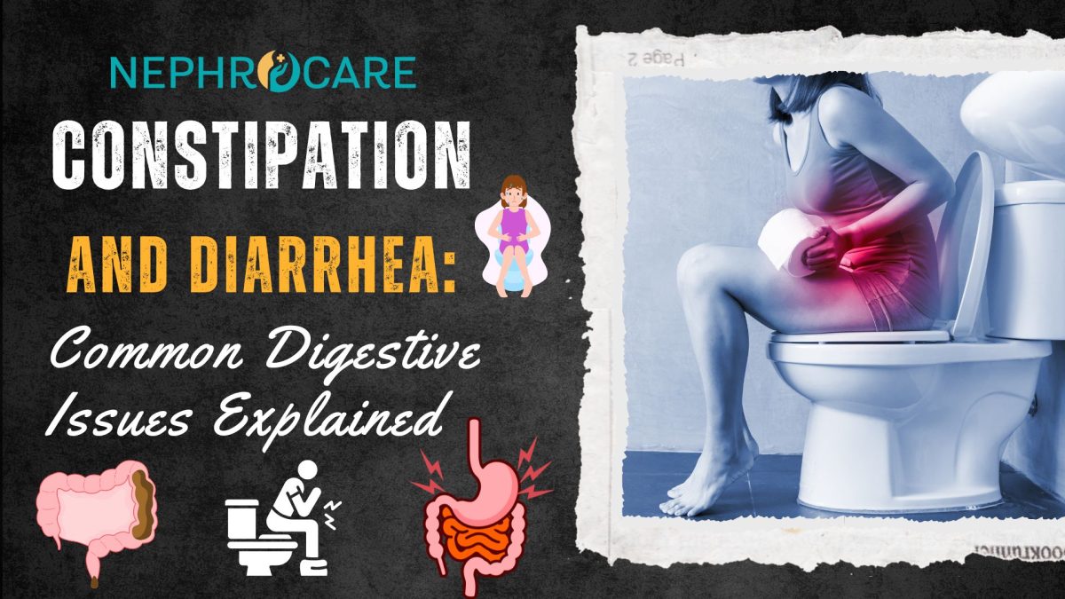 Constipation and Diarrhea: Common Digestive Issues Explained